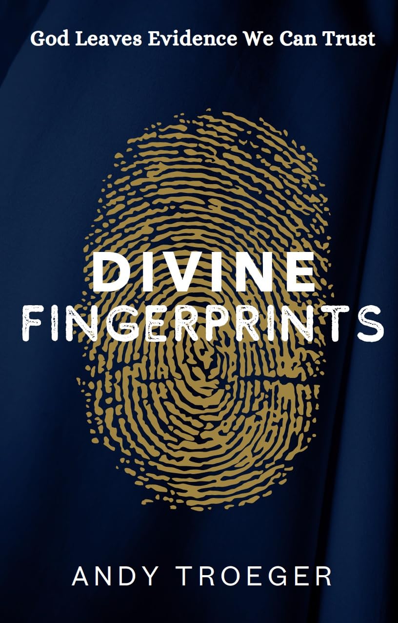 Divine Fingerprints by Andy Troeger