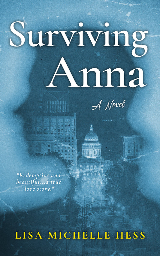 Surviving Anna by Lisa Michelle Hess, Limited Edition