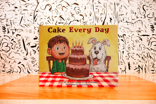 Cake Every Day by Alex Gomez & Kevin Williams