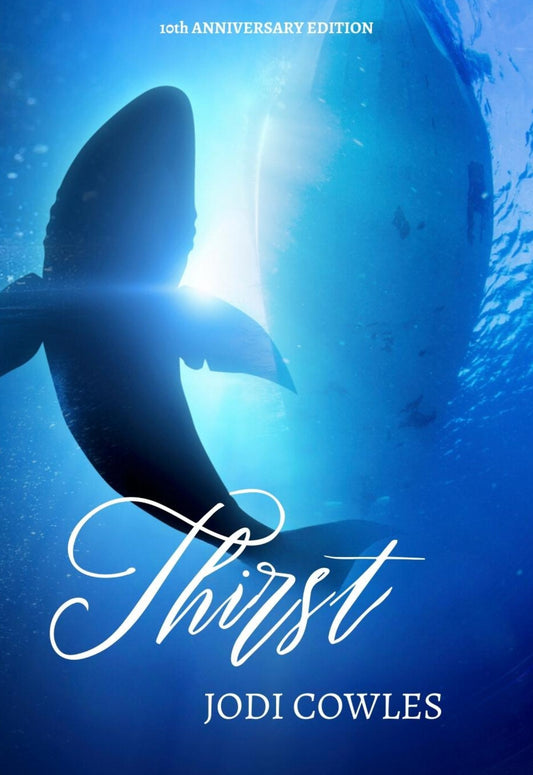 Thirst by Jodi Cowles