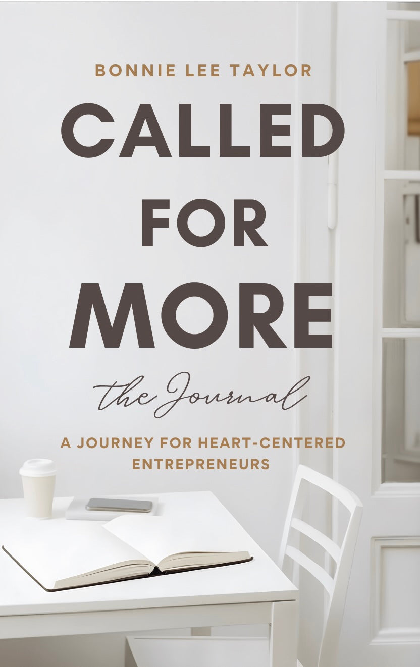 Called for More: the Journal by Bonnie Lee Taylor