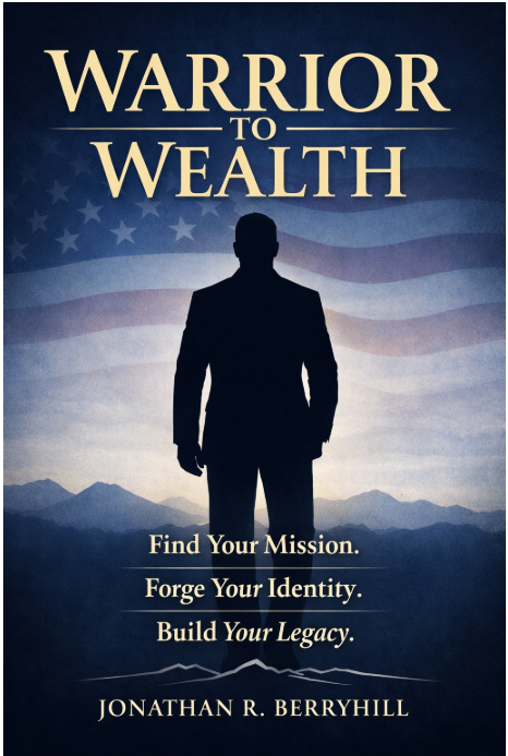 Warrior to Wealth by Jonathan Berryhill